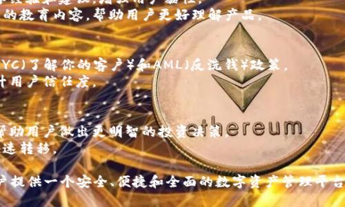 要为tpWallet提供全面的信息，可以从以下几个方面进行概述：

### 1. 钱包功能
   - **多链支持**：tpWallet应支持多种区块链，包括Ethereum、Binance Smart Chain、Polygon等，提供用户在不同链上进行资产管理的功能。
   - **资产管理**：用户需要能够轻松管理不同类型的资产，包括代币、NFT等，且界面友好，操作简单。
   - **交易记录**：提供详细的交易记录，方便用户查看历史交易信息，确保透明度和可追溯性。

### 2. 安全性
   - **私钥管理**：tpWallet需要确保用户私钥的安全，可以考虑采用离线存储或硬件钱包集成的方案。
   - **多重认证**：提供多重身份验证，如二次验证，以增强账户安全性。
   - **数据加密**：确保用户数据的高度加密，保护用户隐私。

### 3. 用户体验
   - **简洁的界面**：设计直观、易于使用的用户界面，以吸引新用户并提高留存率。
   - **多语言支持**：为了服务不同地区的用户，提供多语言版本。
   - **客户支持**：提供及时的客户支持，包括常见问题解答、在线聊天、邮件支持等。

### 4. 社区互动
   - **社区建设**：建立在线社区，鼓励用户分享经验和建议，增强用户黏性。
   - **教育内容**：提供有关区块链与数字资产的教育内容，帮助用户更好理解产品。

### 5. 合规性
   - **法律合规**：确保遵循相关法律法规，如KYC（了解你的客户）和AML（反洗钱）政策。
   - **透明性报告**：定期发布透明性报告，提升用户信任度。

### 6. 增值服务
   - **投资工具**：提供各种投资工具与分析，帮助用户做出更明智的投资决策。
   - **跨链转账**：实现不同区块链间的资产快速转移。

通过以上功能和特点的整合，tpWallet能够为用户提供一个安全、便捷和全面的数字资产管理平台。